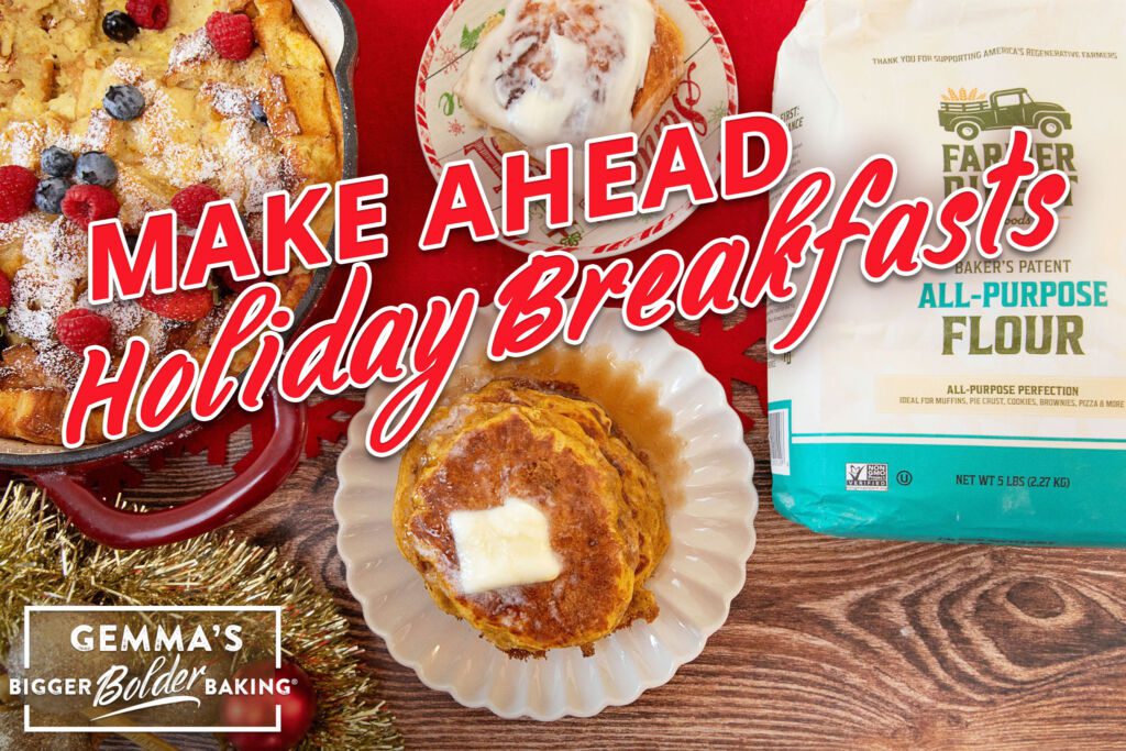 Easy Make Ahead Holiday Breakfast Ideas can include Overnight French Toast, Pumpkin Buttermilk Pancakes, and fluffy gooey cinnamon rolls.