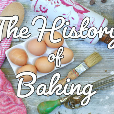 The History of Baking